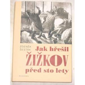 Jak hřešil Žižkov před sto lety-Zdeněk Šesták