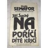 Jiří Suchý - Na Poříčí dítě křičí - program 1986