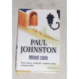 Mlčeti zlato - Paul Johnston
