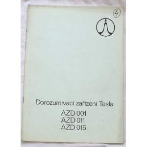 Dorozumívací zařízení Tesla AZD 001,AZD 011,AZD 015
